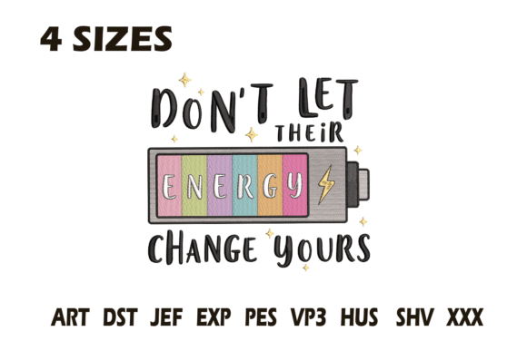 Don’t Let Their Energy Change Yours Embroidery Review